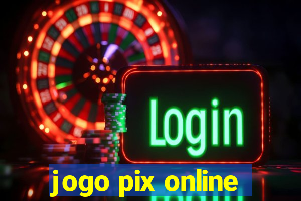 jogo pix online